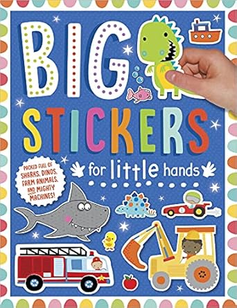 Big stickers for little hands: Sharks, Dinos, Farm Animals and Mighty Machines