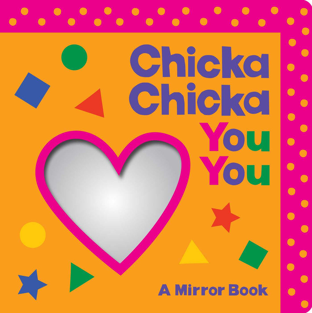 Chicka Chicka You You (A Mirror Book)